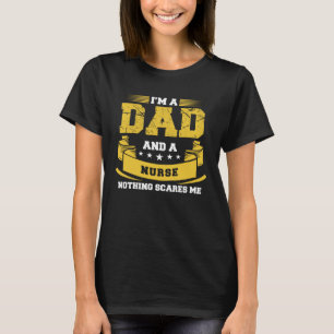 Camiseta Sou Pai e enfermeira. Nada me assusta no hospital.