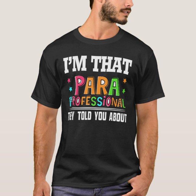 Camiseta Sou Paraprofissional que te disseram sobre o Funn (Frente)
