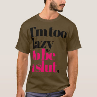 Camiseta Sou preguiçoso demais para ser um ditado malvado p