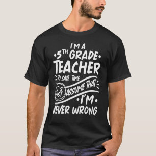 Camiseta Sou professor da 5... economize tempo suponha que