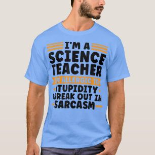 Camiseta Sou professor de ciência Sou alérgico Ensino1128