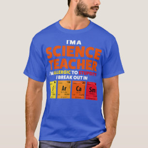 Camiseta Sou professor de ciência, sou alérgico professor