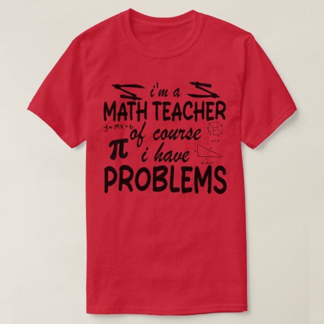 Camiseta Sou professor de matemática, é claro que tenho pro (Frente do Design)