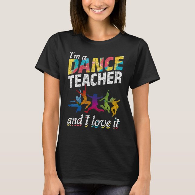 Camiseta Sou Professora De Dança E Adoro Dança Colorida Te (Frente)