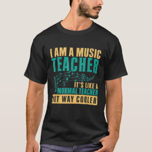 Camiseta Sou Professora De Música Como Um Professor Normal
