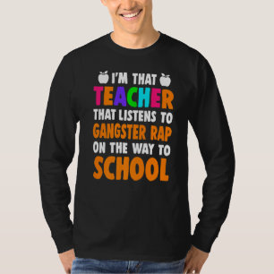 Camiseta Sou Professora Que Escuta Rap De Gangster No Camin