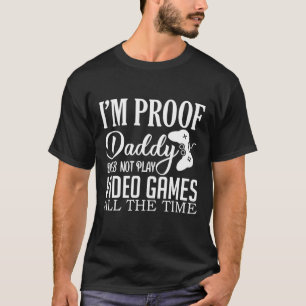 Camiseta Sou Prova de que Pai não joga Videos games Engraça
