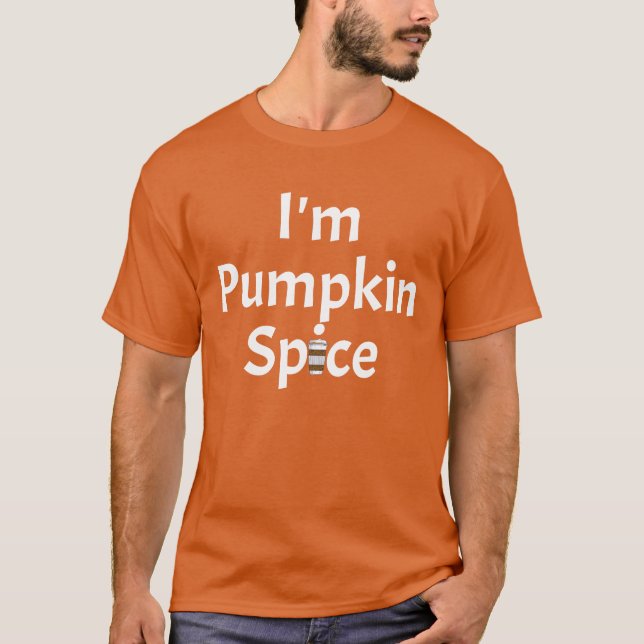 Camiseta Sou Pumpkin Spice Lazy Halloween Costume (Frente)