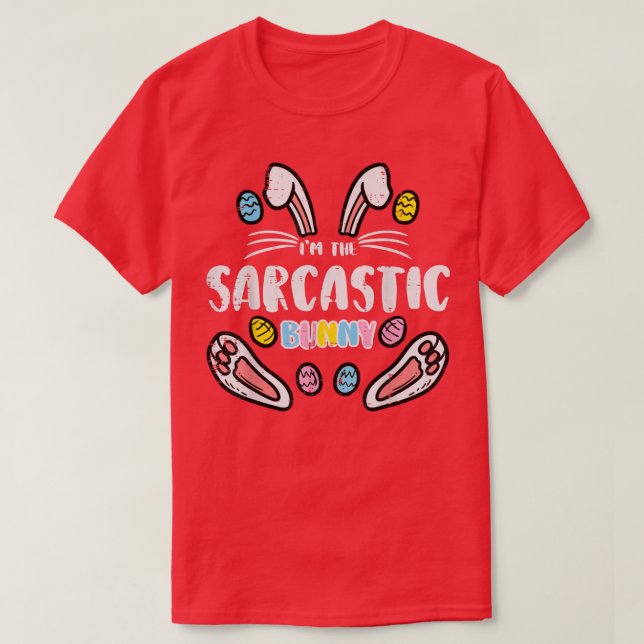 Camiseta Sou Sarcástico Páscoa Engraçada Que Corresponde À  (Frente do Design)