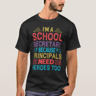 Camiseta Sou Secretária da Escola, porque os Diretores prec