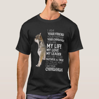 Camiseta Sou Seu Amigo Seu Parceiro Seu Cachorro Chihuahua
