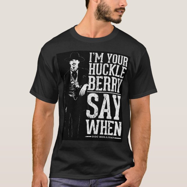 Camiseta Sou Seu Huckleberry - Diga Quando (Frente)