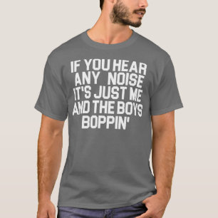 Camiseta Sou só eu e os meninos.