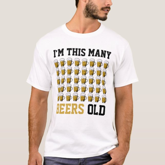 Camiseta Sou tantas cervejas, Legal, dote de aniversário de (Frente)