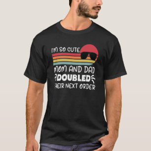 Camiseta Sou tão gentil mãe e Pai dobraram seu próximo pedi