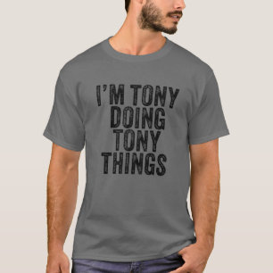 Camiseta Sou Tony Fazendo Tony Coisas Engraçadas Tony Birth