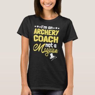 Camiseta Sou treinador de Arqueia, não um mago Arrows Arche