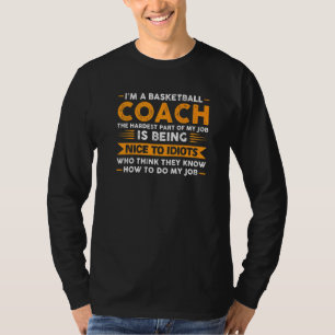 Camiseta Sou treinador de basquete, o esporte mais difícil