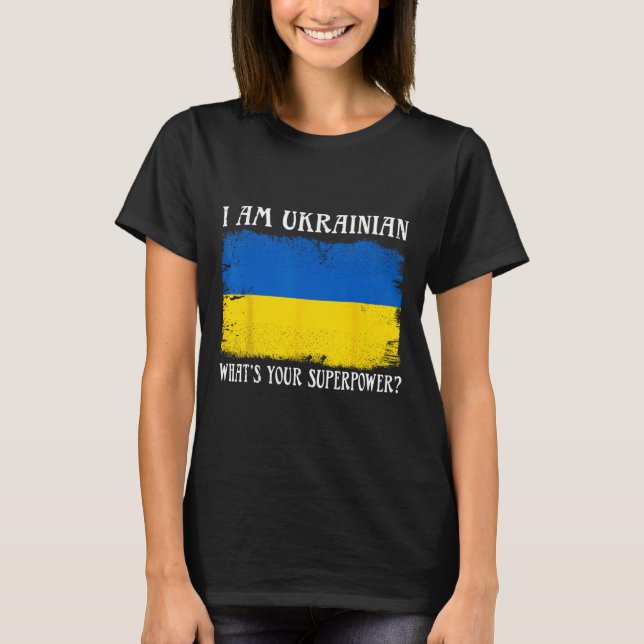 Camiseta Sou Ucraniano Qual É Seu Superpoder Bandeira Ucran (Frente)