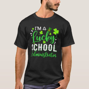 Camiseta Sou um Administrador da Escola Sortuda Shamrock Ru