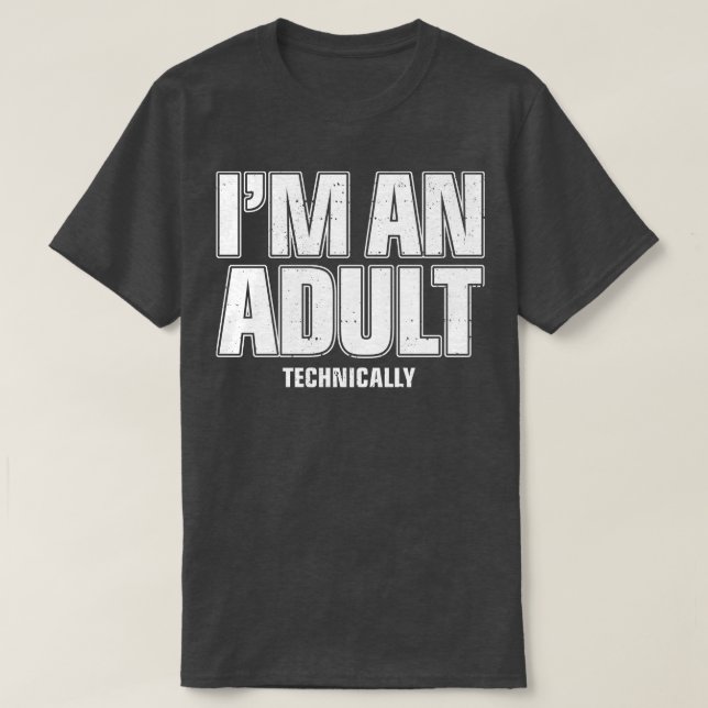 Camiseta Sou Um Adulto Tecnicamente Engraçado 18º Aniversár (Frente do Design)