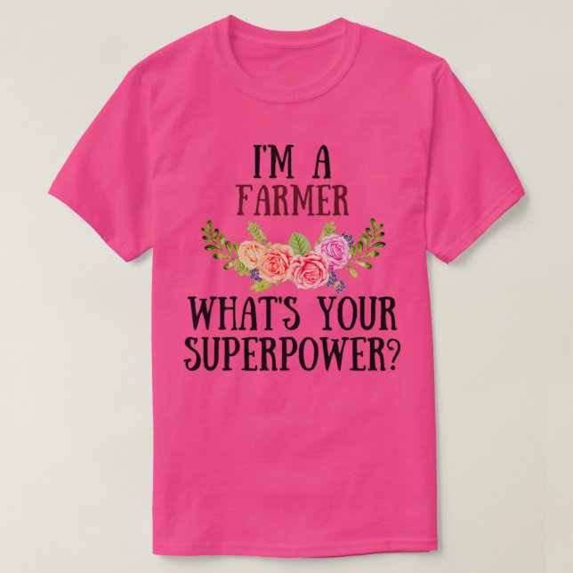 Camiseta Sou Um Agricultor Que É Sua Superpotência (2) (Frente do Design)