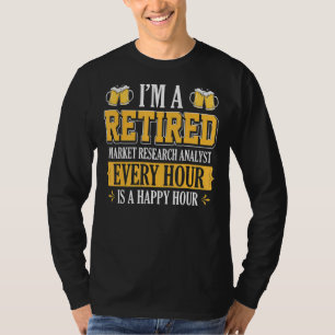 Camiseta Sou um analista de pesquisa de mercado aposentado