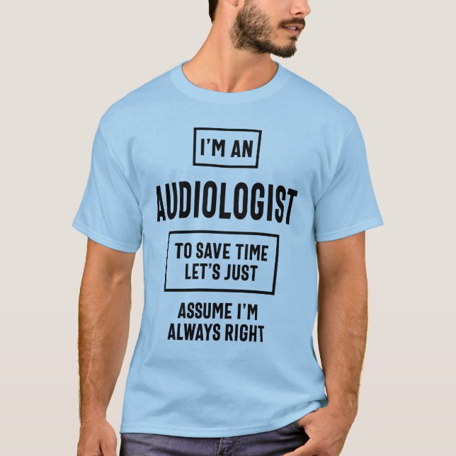 Camiseta Sou um Audiologista - Presente para Audiologistas (Frente)