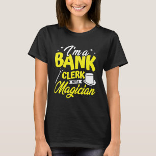 Camiseta Sou um bancário, não um tesoureiro de finanças mág