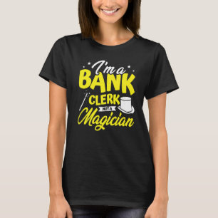 Camiseta Sou um bancário, não um tesoureiro de finanças mág
