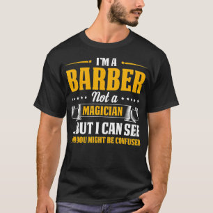 Camiseta Sou Um Barbeiro Que Não É Um Mago.
