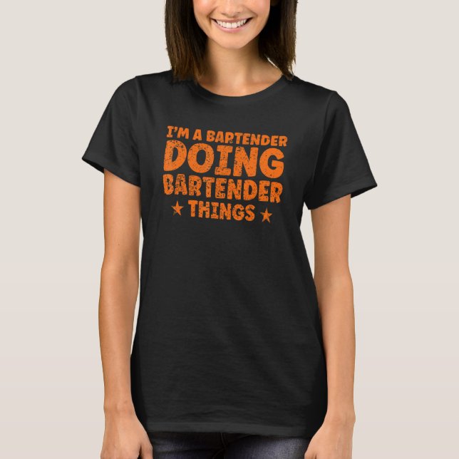 Camiseta Sou um barman a fazer barman (Frente)