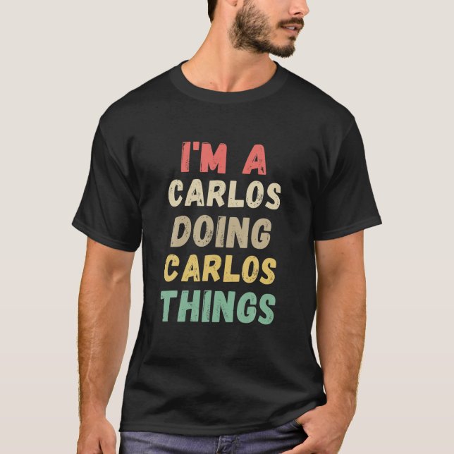 Camiseta Sou um Carlos Engraçando as coisas do Carlos (Frente)