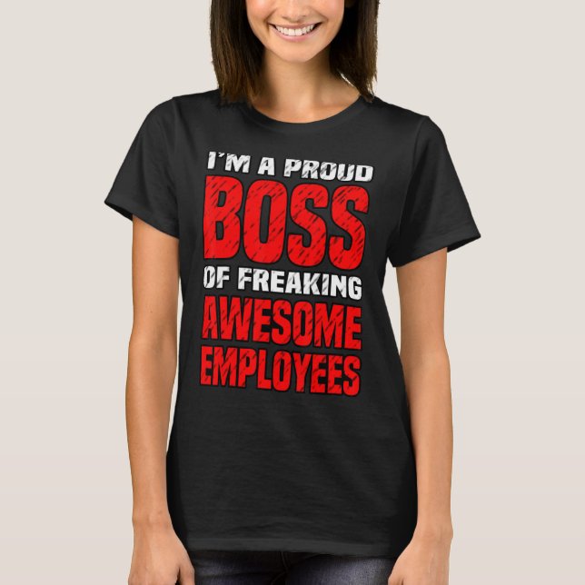 Camiseta Sou um Chefe Orgulhoso de Assustadores Bir (Frente)