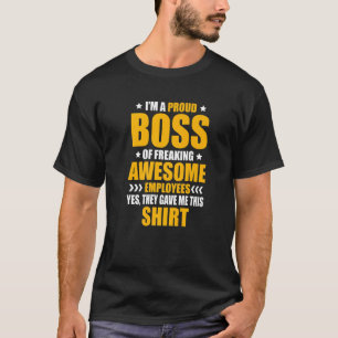 Camiseta Sou um Chefe Orgulhoso de Empregados Adoráveis.