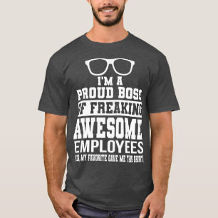 Camiseta Sou Um Chefe Orgulhoso De Empregados Adoráveis.