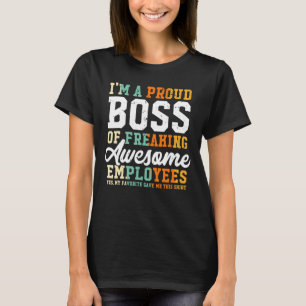 Camiseta Sou Um Chefe Orgulhoso De Empregados Incríveis.