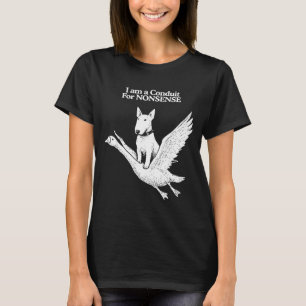 Camiseta Sou um condutor para humor de ganso bull terrier a