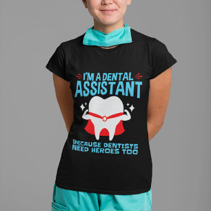 Camiseta Sou um Dentista Adormecido que precisa de Heróis