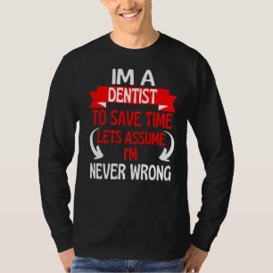 Camiseta Sou um Dentista para salvar o Vamos de tempo, supo