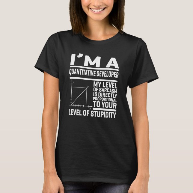 Camiseta Sou um Desenvolvedor Quantitativo Meu Nível De Sar (Frente)