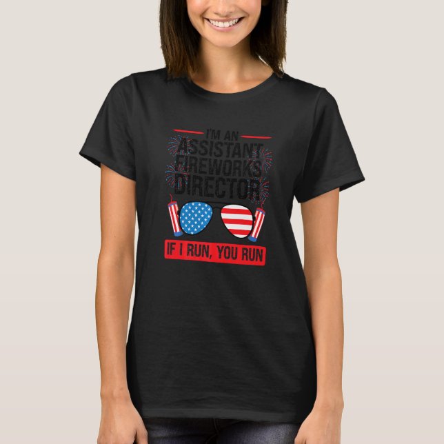 Camiseta Sou um Diretor Assistente de Fogos de Artifício As (Frente)