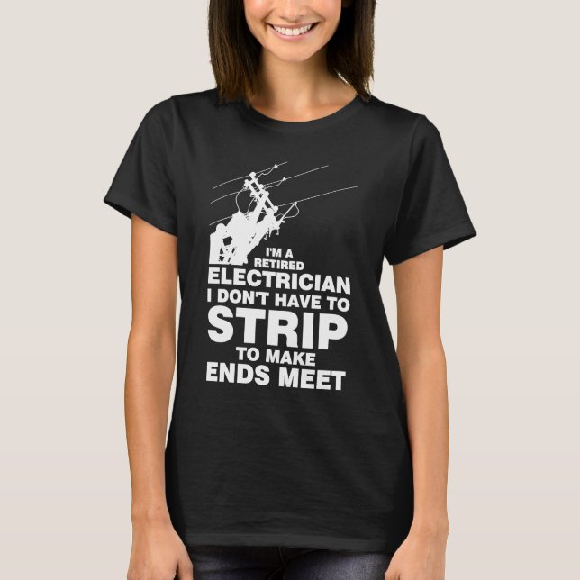 Camiseta Sou um eletricista aposentado (Frente)