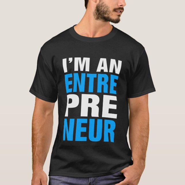 Camiseta Sou um Empreendedor - Entre Pre Neur (Frente)