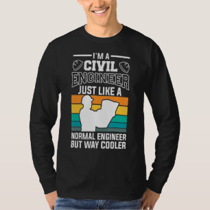 Camiseta Sou um Engenheiro civil como um Engenheiro normal