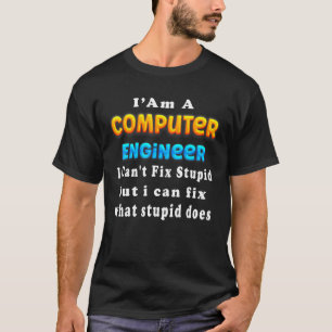 Camiseta Sou um engenheiro de computador que não consigo co