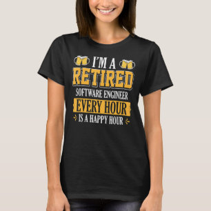 Camiseta Sou um Engenheiro de software aposentado a cada ho