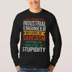 Camiseta Sou um Engenheiro Industrial Citação de Dito Sarc