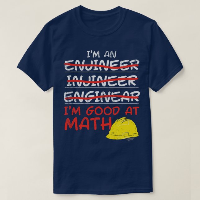 Camiseta Sou Um Engenheiro Que Sou Bom Em Matemática (Frente do Design)