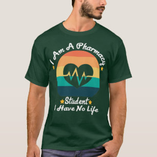 Camiseta Sou Um Estudante De Farmácia Que Não Tenho Vida 4
